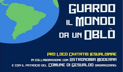 “Guardo il mondo da un oblò”